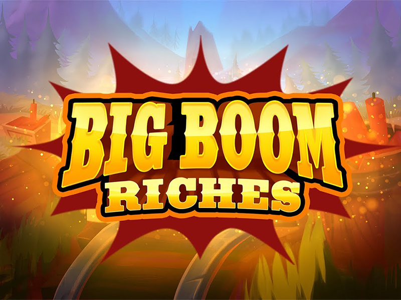 รีวิวเกมสล็อตออนไลน์ Big Boom Riches ค่าย Micro Gaming