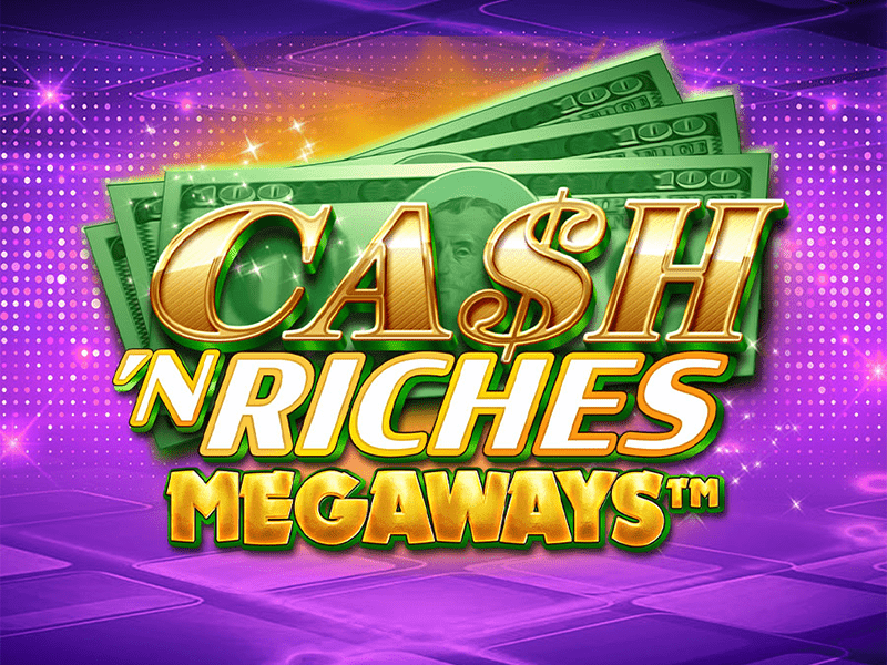 Cash 'N Riches Megaways™ เกมสล็อตออนไลน์ ค่าย Micro Gaming